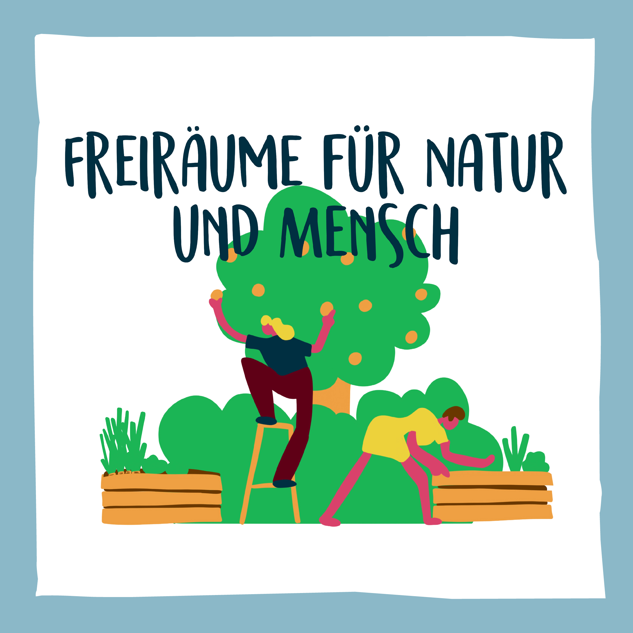 Freiräume für Natur und Mensch